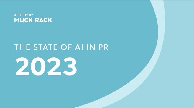 Muck Rack - The State of AI in PR 2023 cover