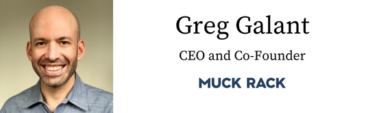 Greg Galant, CEO and Co-Founder, Muck Rack